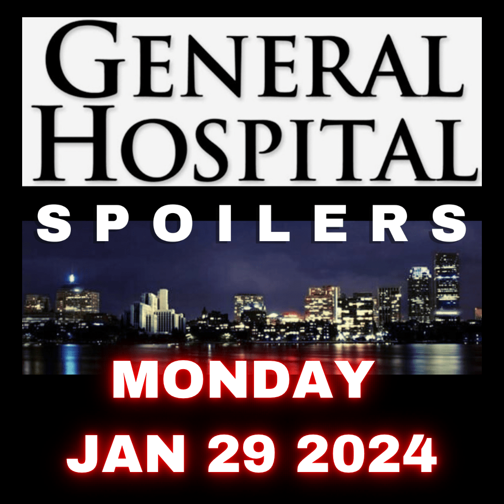 GH Spoilers Monday 1/29/24: Esme Has Nothing To Lose…